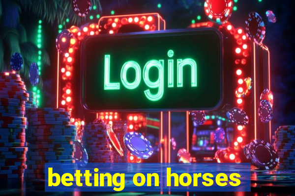 betting on horses