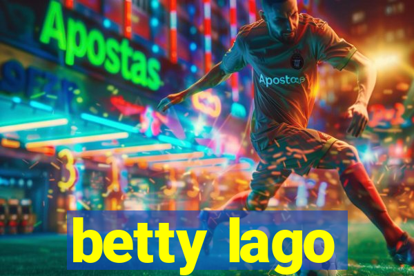 betty lago