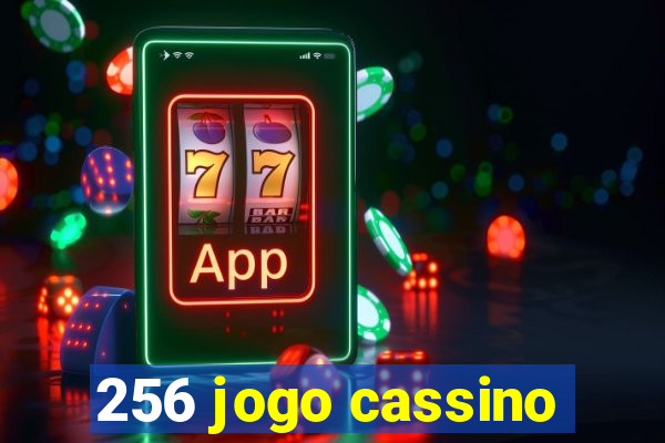 256 jogo cassino