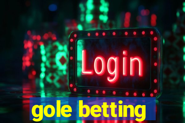 gole betting