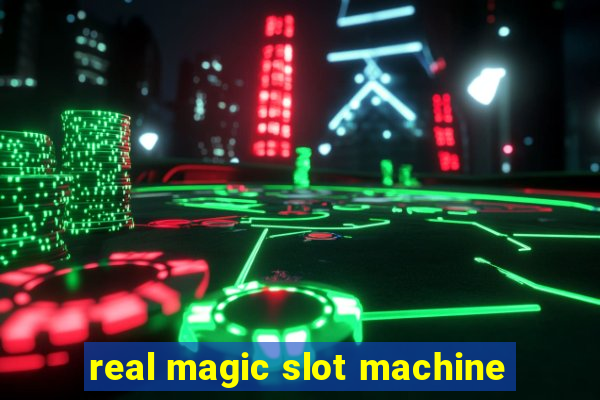 real magic slot machine