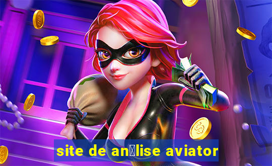 site de an谩lise aviator