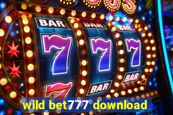 wild bet777 download