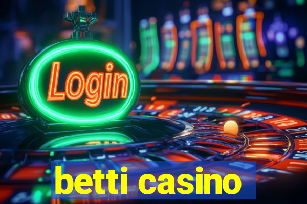 betti casino