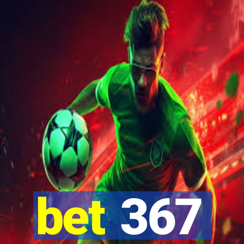 bet 367