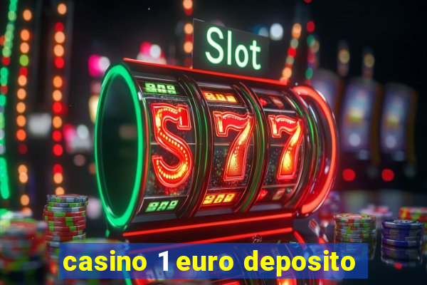 casino 1 euro deposito