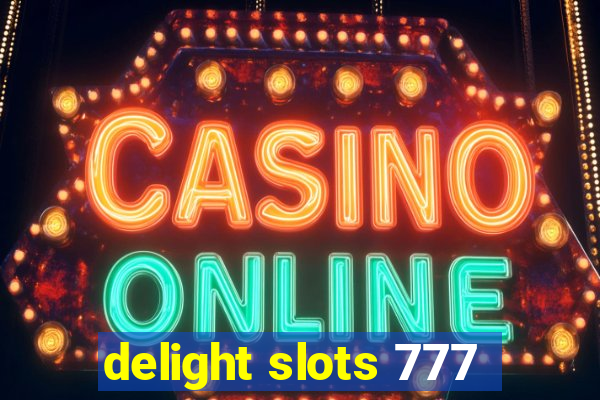 delight slots 777