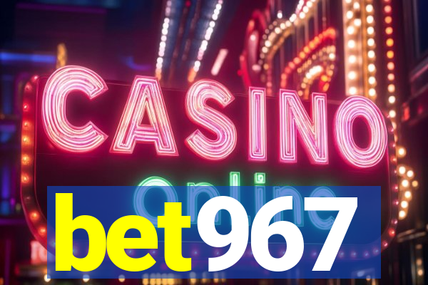 bet967