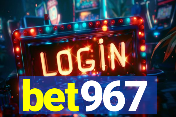 bet967