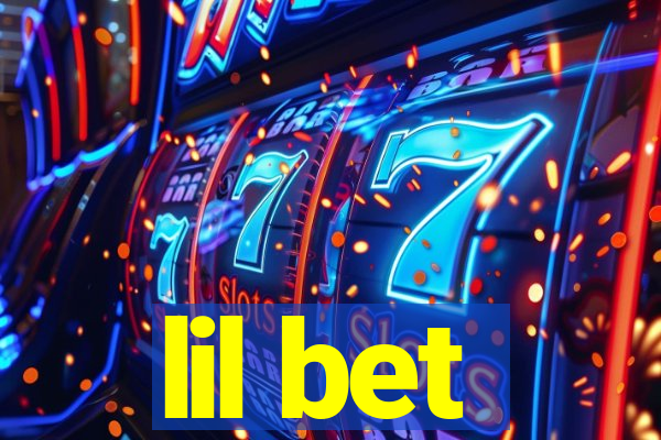 lil bet