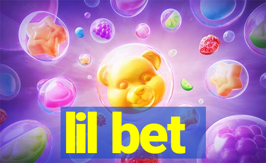 lil bet