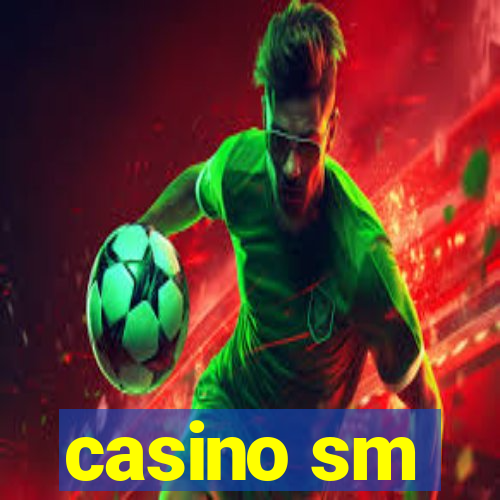 casino sm