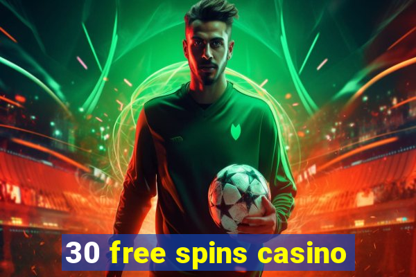 30 free spins casino