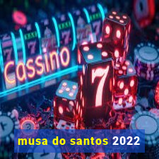 musa do santos 2022