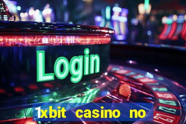 1xbit casino no deposit bonus