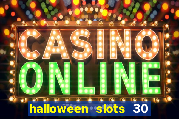 halloween slots 30 linhas mod apk