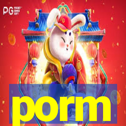 porm