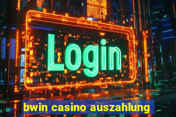 bwin casino auszahlung