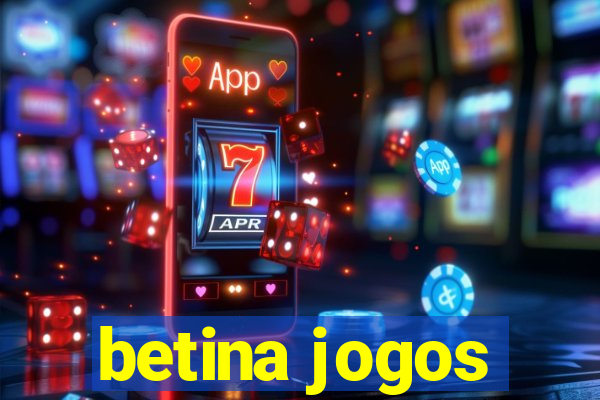 betina jogos