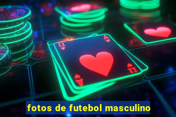 fotos de futebol masculino