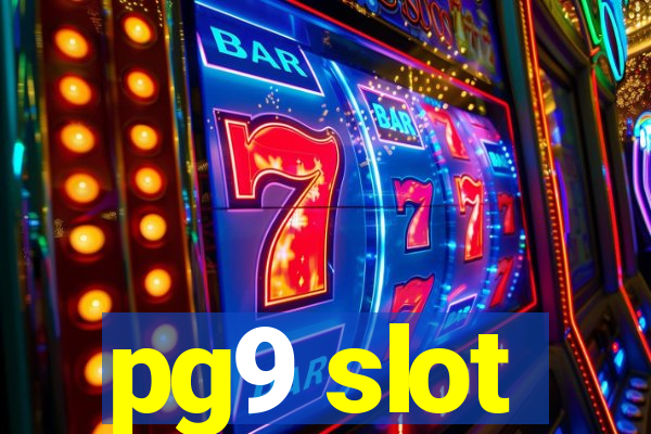 pg9 slot