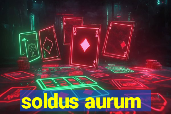 soldus aurum