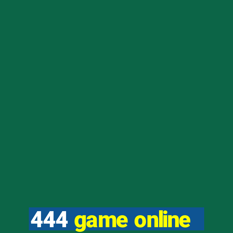 444 game online