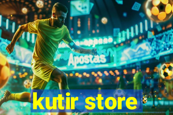 kutir store