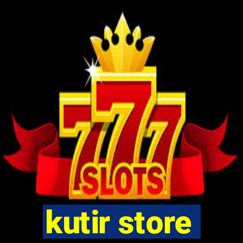 kutir store