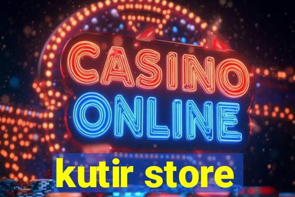 kutir store