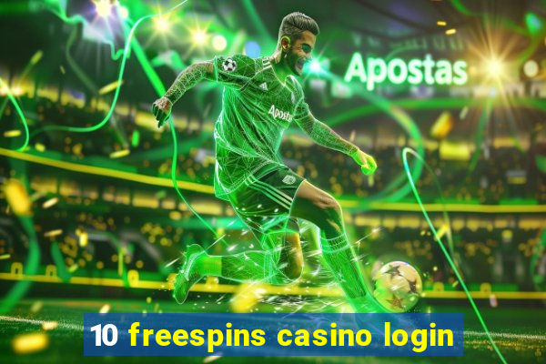 10 freespins casino login