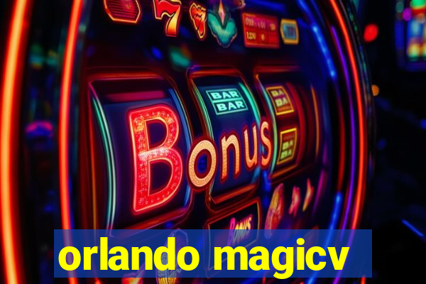 orlando magicv