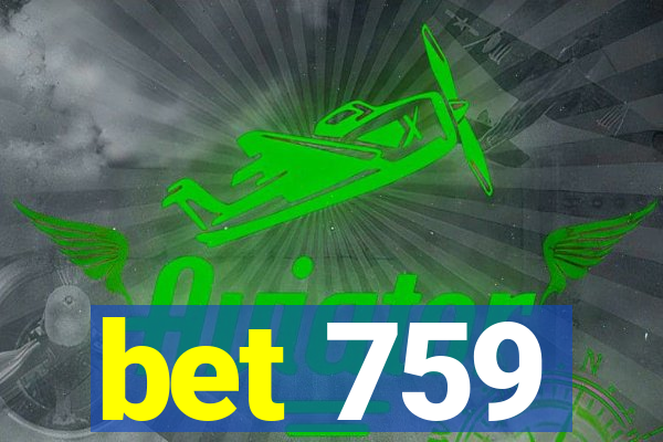 bet 759