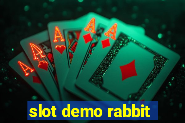 slot demo rabbit