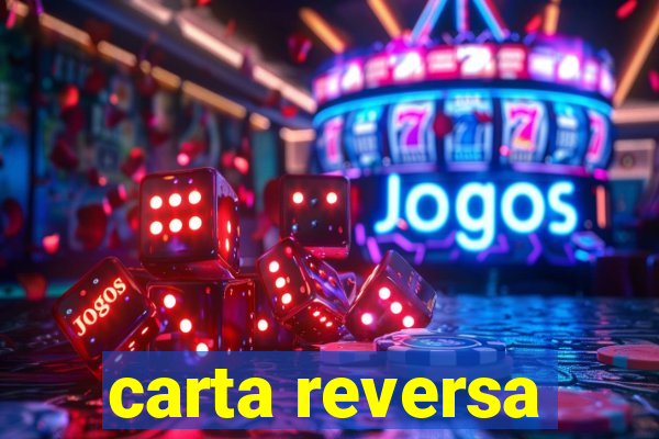 carta reversa