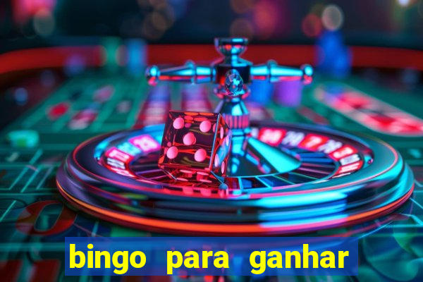 bingo para ganhar dinheiro de verdade pix