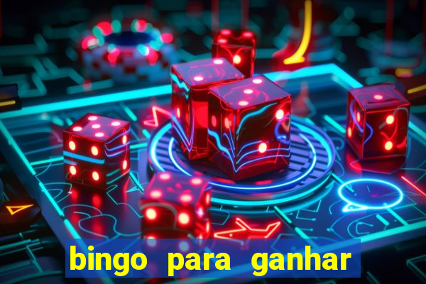 bingo para ganhar dinheiro de verdade pix