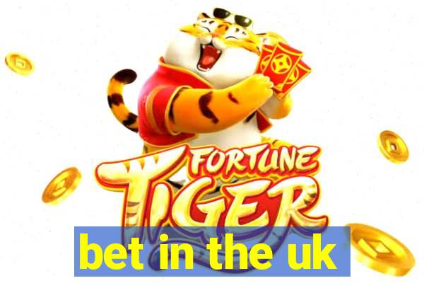 bet in the uk