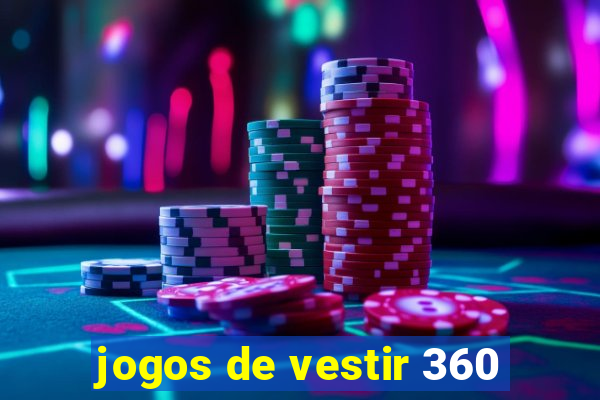 jogos de vestir 360