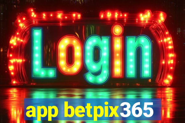 app betpix365