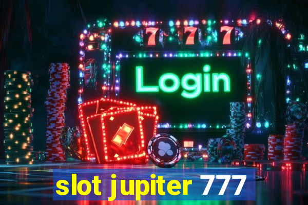 slot jupiter 777