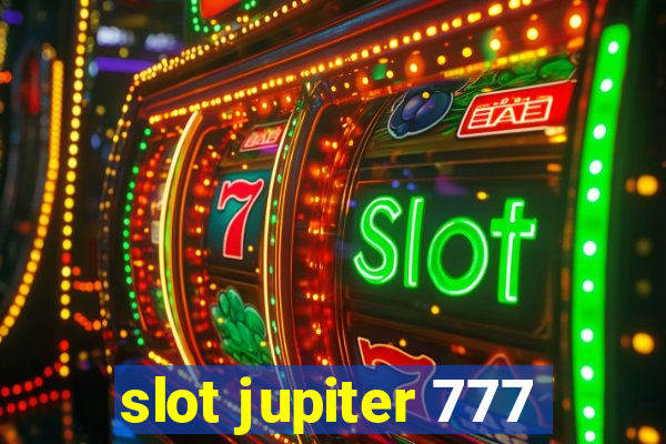 slot jupiter 777