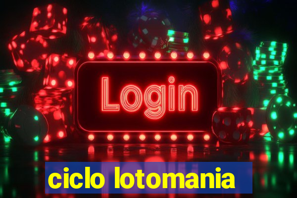 ciclo lotomania