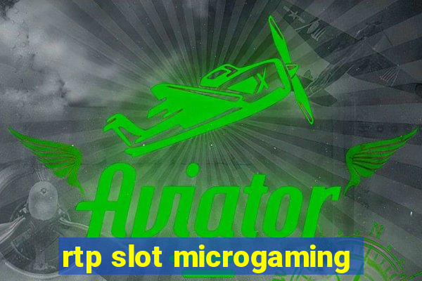 rtp slot microgaming