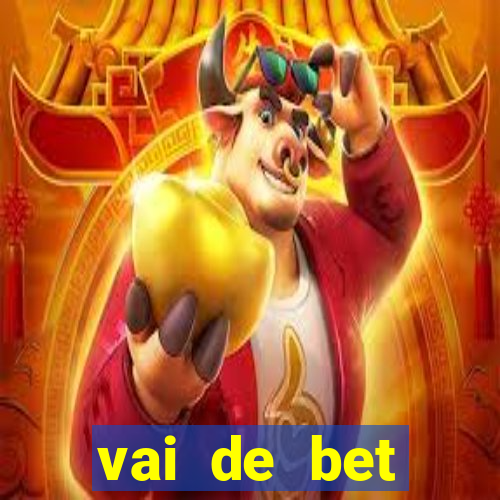 vai de bet aplicativo download