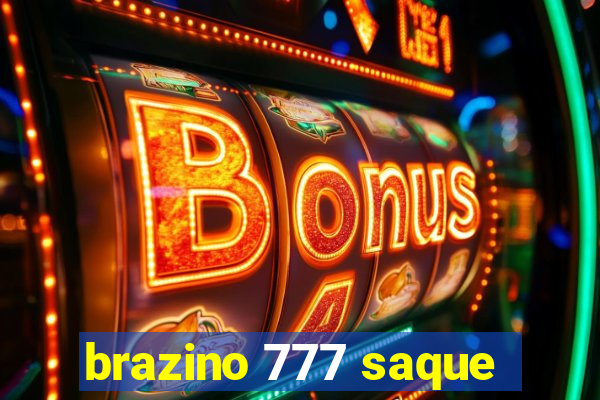 brazino 777 saque