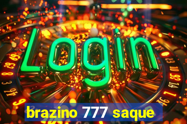 brazino 777 saque