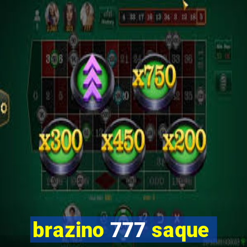 brazino 777 saque