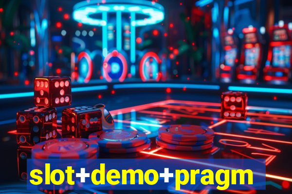 slot+demo+pragmatic