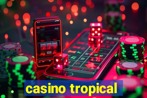 casino tropical